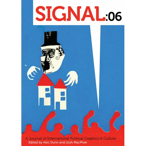 Signal: 06: A Journal of International Political Graphics & Culture