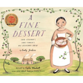 A Fine Dessert: Four Centuries, Four Families, One Delicious Treat