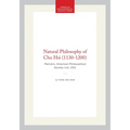Natural Philosophy of Chu Hsi (1130-1200): Memoirs, American Philosophical Society (Vol. 235)