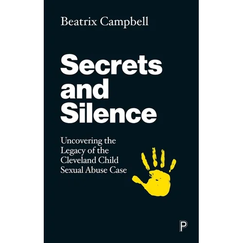 Secrets and Silence: Uncovering the Legacy of the Cleveland Child Sexual Abuse Case