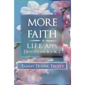 More Faith: L.I.F.E. Apps Living in Faith Every Day