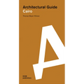 Cairo: Architectural Guide