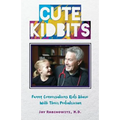 Cute Kidbits: Funny Conversations Kids Share With Their Pediatrician
