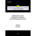 The History of Psychopharmacology and the CINP, As Told in Autobiography: From Psychopharmacology to Neuropsychopharmacology in the 1980s and the stor