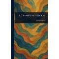 A Tramp's Notebook