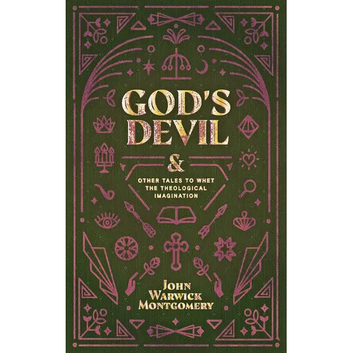 God's Devil: And Other Tales to Whet the Theological Imagination