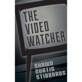 The Video Watcher