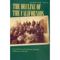 Decline of the Californios: A Social History of the Spanish-Speaking Californians, 1846-1890