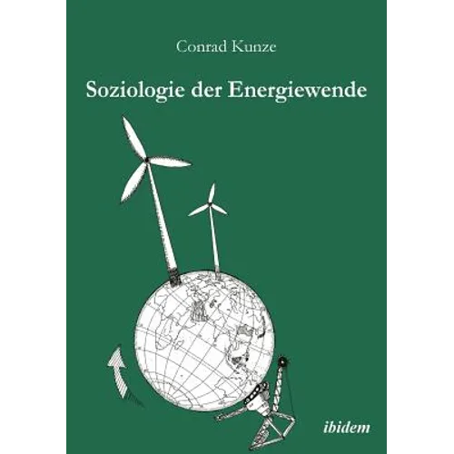 Soziologie der Energiewende. Erneuerbare Energien und die sozio-ökonomische Transition des ländlichen Raums