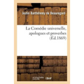 La Comédie Universelle, Apologues Et Proverbes, Édition Spéciale Pour Les Demoiselles