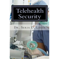Telehealth Security: An Examination of Variance in Telehealth Security Breaches
