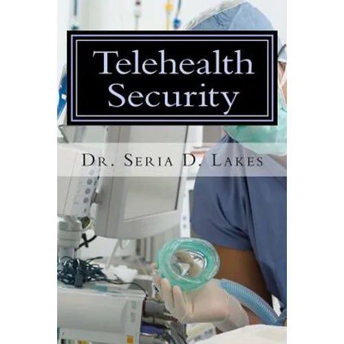 Telehealth Security: An Examination of Variance in Telehealth Security Breaches