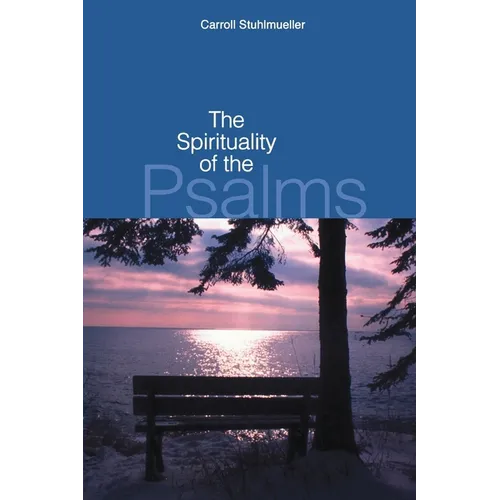 The Spirituality of the Psalms