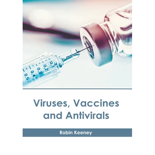 Viruses, Vaccines and Antivirals