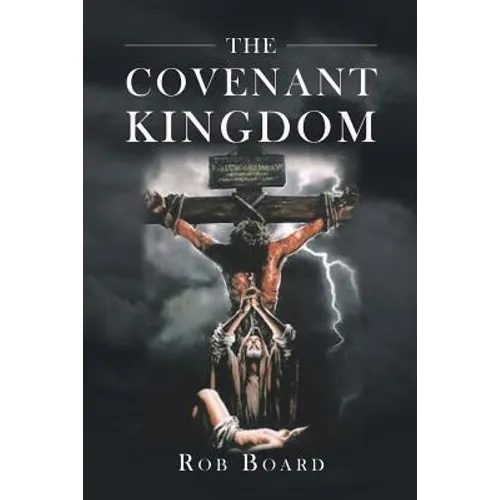 The Covenant Kingdom - Paperback