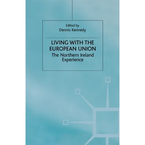 Living with the European Union: The Northern Ireland Experience