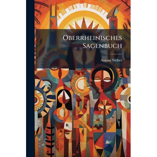 Oberrheinisches Sagenbuch