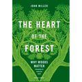 The Heart of the Forest: Why Woods Matter