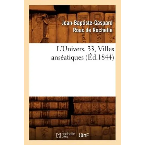 L'Univers. 33, Villes Anséatiques (Éd.1844)
