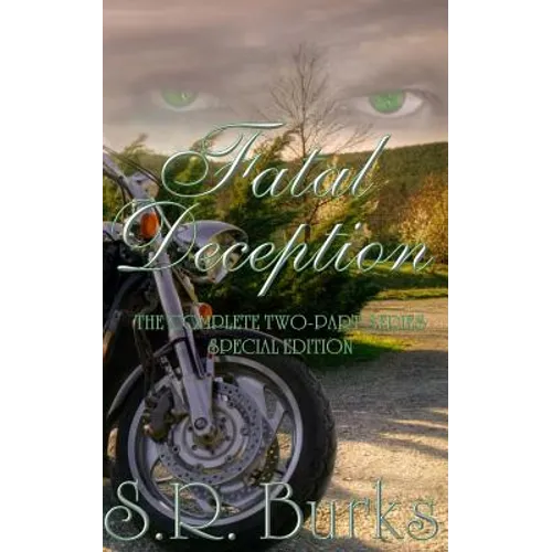 Fatal Deception: The Complete Two-Part Series