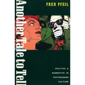 Another Tale to Tell: Politics and Narrative in Postmodern Culture