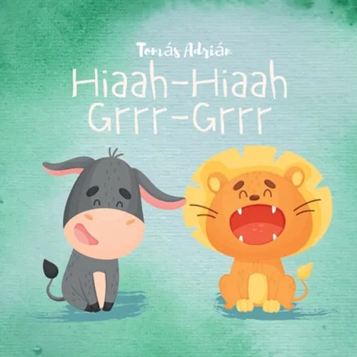 Hiaah - Hiaah, Grrr - Grrr: Ilustrado, Primeras palabras, Historias para dormir