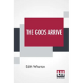 The Gods Arrive