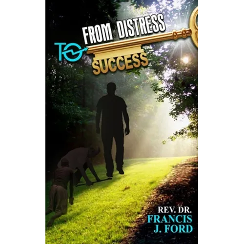 From Distress to Success!