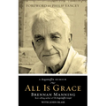 All Is Grace: A Ragamuffin Memoir