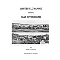 Whitefield Maine and the East River Road: History of a Maine Town