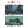 America: A History in Verse: Volume 1 1900-1939