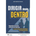 Dirigir desde Dentro: Regulación emocional y dirección de empresas: el nuevo diferencial estratégico de la alta dirección