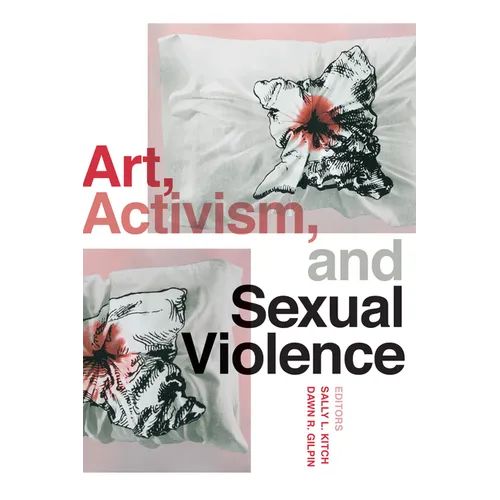 Art, Activism, and Sexual Violence