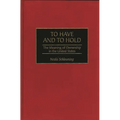 To Have and to Hold: The Meaning of Ownership in the United States