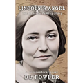 Lincoln's Angel: The Rebecca Pomroy Story