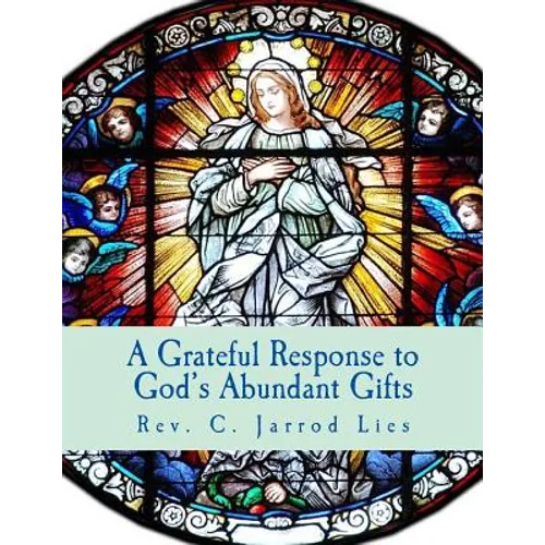 A Grateful Response to God's Abundant Gifts: Stewardship in the Diocese of Wichita