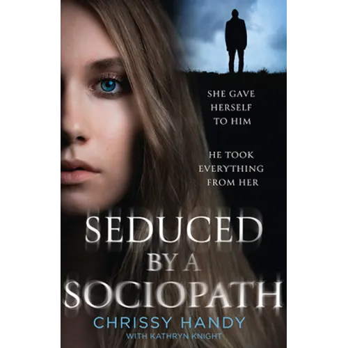 Seduced by a Sociopath