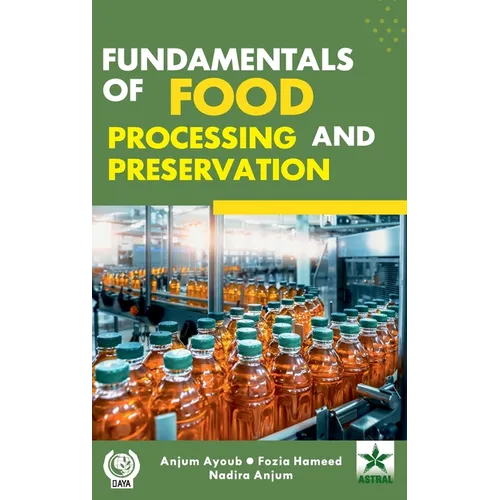 Fundamentals of Food Processing and Preservation