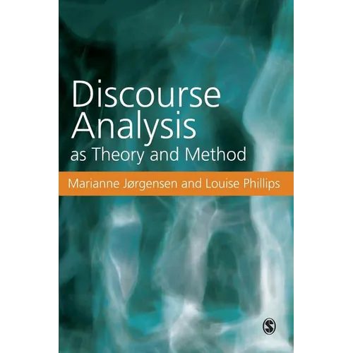 Discourse Analysis as Theory and Method