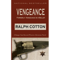 Vengeance: Formerly: Vengeance Is A Bullet