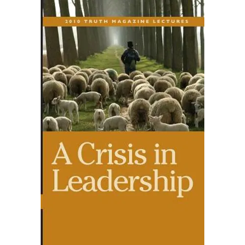 A Crisis in Leadership
