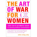 The Art of War for Women: Sun Tzu's Ultimate Guide to Winning Without Confrontation