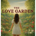 The Love Garden