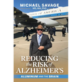 Reducing the Risk of Alzheimer's: Aluminum and the Brain