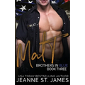 Brothers in Blue: Matt