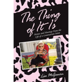 The Thing of It Is: Menus and Musings from the Life of a Centenarian Saint