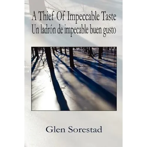 A Thief of Impeccable Taste / Un Ladron de Impecable Buen Gusto