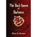 The Dark Queen of Darkness