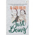 " Just Being"