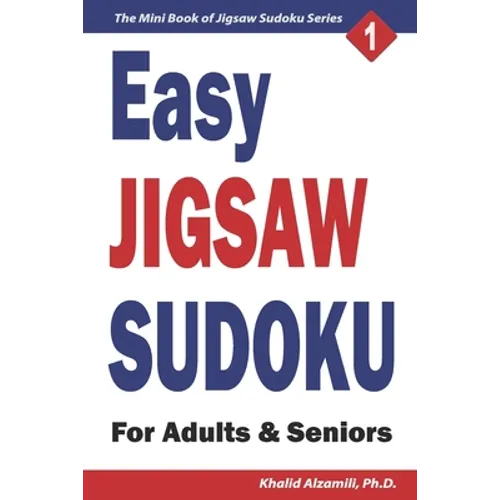 Easy Jigsaw Sudoku for Adults & Seniors: 200 Easy (9x9) Puzzles